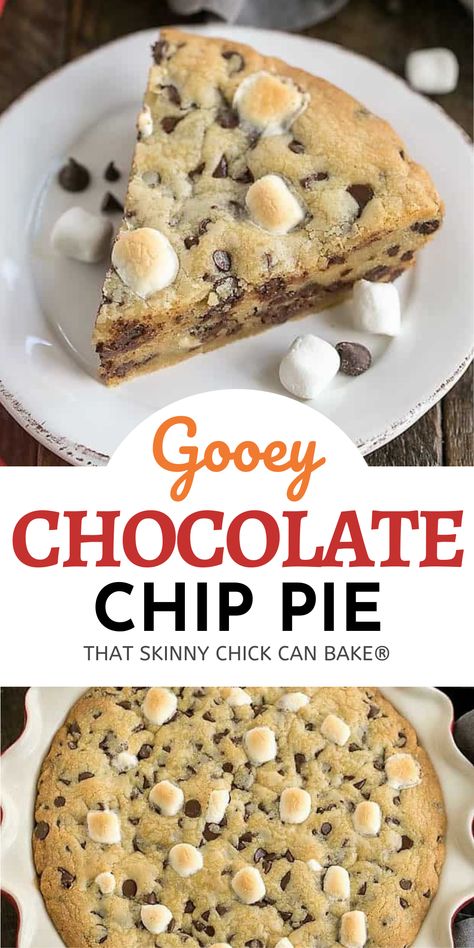 This easy to make Gooey Chocolate Chip Pie is a giant soft, chewy and delicious cookie filled with chocolate chips and mini marshmallow baked up in a pie plate. Every wedge tastes like a thick, chewy chocolate chip cookie with an overload of chocolate!! #dessert #cookies #pie #cookiepie #chocolatechippie #chocolatechips #marshmallows #thatskinnychickcanbake Chocolate Chip Cookie Pie, Desserts With Chocolate Chips, Chocolate Chip Pie, Gooey Chocolate Chip Cookies, Giant Chocolate Chip Cookie, Chocolate Chip Cookie Cake, Chocolate Chip Recipes, Cookie Pie, Sweet Snacks Recipes