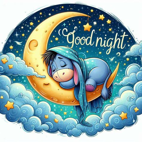 Eeyore Images, Ge Aldrig Upp, Eeyore Pictures, Winnie The Pooh Drawing, Goodnight Everyone, Beautiful Good Night Quotes, Winnie The Pooh Pictures, Cute Winnie The Pooh, Cute Good Night