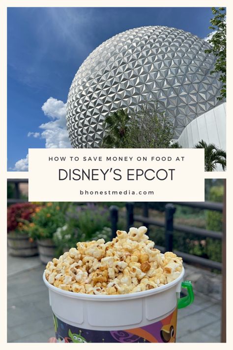 How to Save Money on Food at Disney’s Epcot Disney World Itinerary, Quick Service Restaurant, Disney Tickets, Flavored Popcorn, Money Saving Meals, Disney Epcot, Smoked Chicken, Breakfast Items, Disney World Trip