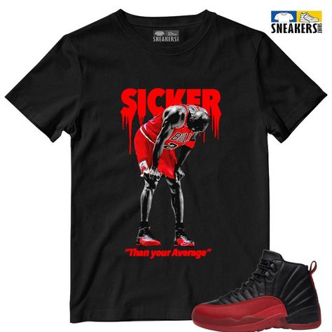 Sicker Than Your Average Matching Air Jordan 12 Flu Game Shirt Black Check more at https://sneakersshirt.com/product/sicker-than-your-average-matching-air-jordan-12-flu-game-shirt-black/ Sicker Than Your Average, Trendy Shirt Designs, Air Jordan 12, Jordan 12, Jordans 12, Gaming Shirt, Matching Shirts, Jordan 1, Air Jordan