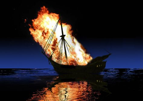 Burning ship Burning Ship, Burn The Ships, Get Focused, Spanish Galleon, Work Relationships, Alexander The Great, Pirate Ship, Norse Mythology, On Fire