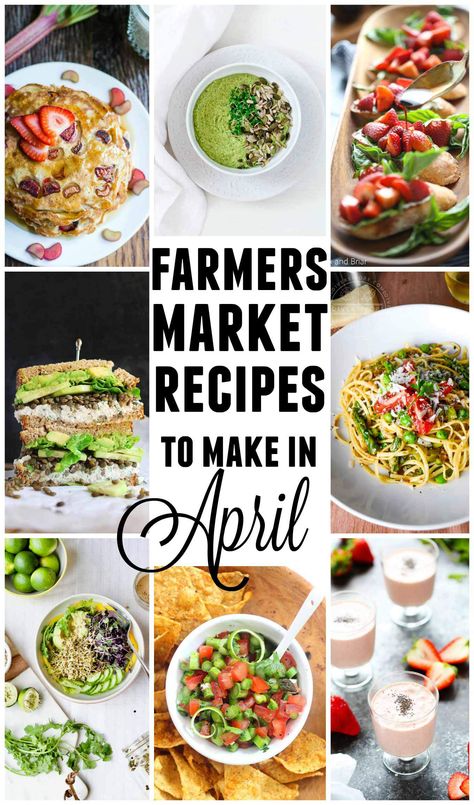 Spring Recipes Vegetarian, June Recipes, February Recipes, Healthy Spring Recipes, Spring Recipes Dinner, Farmers Market Recipes, Seasonal Cooking, Seasonal Produce, Eat Seasonal