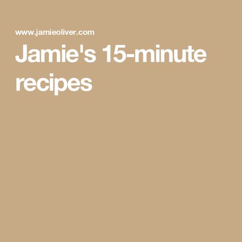 Jamie's 15-minute recipes Jamie Oliver 15 Minute Meals Chicken, Jamie Oliver Recipes 15 Minute Meals, Jamie Oliver 5 Ingredients Recipes, Jamie Oliver 30 Minute Meals, Jamie Oliver 15 Minute Meals, Jamie Oliver 5 Ingredients, Minced Beef Recipes, Fakeaway Recipes, Jamie Oliver Recipes