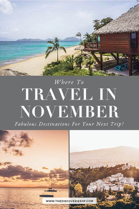 Planning to travel in November? These are the travel destinations you need to add to your November travel bucket list. #travel #vacation #fall #beaches Best November Vacations, Warm Vacation Destinations, Bucket List Travel, Best Countries To Visit, Best Beaches To Visit, Best Places To Vacation, Best Holiday Destinations, Thanksgiving Travel, Cheap Places To Travel