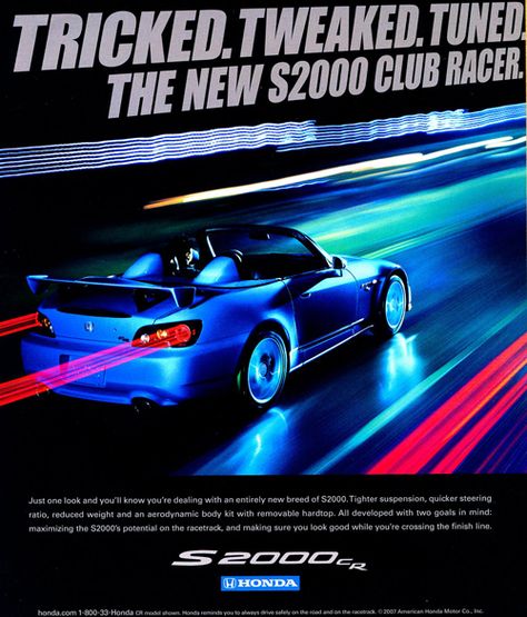 A 2008 advertisement for the S2000 Club Racer special edition model.  (Photo credit: American Honda Motor Company) Honda S2000 Poster, 90s Car Adverts, Japanese 90s, Chef Kiss, Car Aesthetics, Japanese Ads, Jdm Wallpaper, Cars Characters, Honda Motors