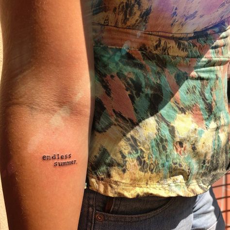 Invincible Summer Tattoo, Endless Summer Tattoo, Our Last Summer Tattoo, Summer Tattoo, Summer Afternoon, Summer 22, Endless Summer, Tattoo Quotes, Tatting