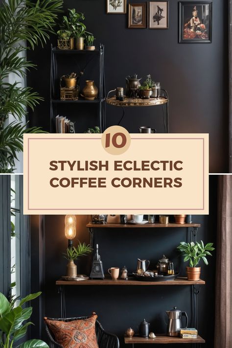 This pin features 10 stylish inspirations for eclectic coffee corners using two images showcasing cozy setups with plants and chic decor elements for a warm coffee atmosphere. Eclectic Coffee Bar, Coffee Bar In Living Room, Coffee Bar Nook, Coffee Nook Ideas, Bar In Living Room, Coffee Corners, Nook Inspiration, Cozy Eclectic, Coffee Counter