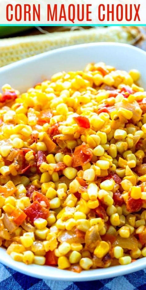 Cajun Corn Maque Choux Corn Maque Choux Recipe, Maque Choux Recipe, Summer Corn Recipes, Cajun Corn, Disney Camp, Tempting Food, Spicy Southern Kitchen, Corn Dishes, Southern Kitchen