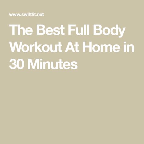 The Best Full Body Workout At Home in 30 Minutes 30 Min Workout At Home, 30 Min Workout, Single Leg Glute Bridge, Best Full Body Workout, Total Body Toning, Single Leg Deadlift, Full Body Workout Routine, Full Body Workout At Home, 15 Minute Workout