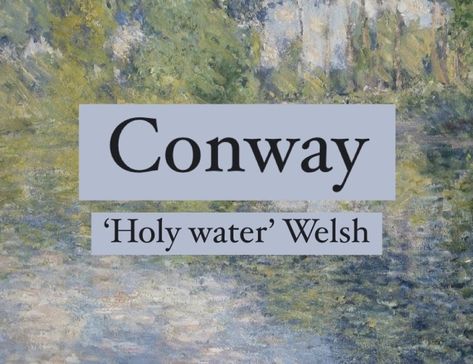 Baby boy name Conway. Character names. Handsome boy names. Welsh Names And Meanings, Surnames With Meaning, Prettiest Names, Dog Names Disney, Welsh Aesthetic, Welsh Surnames, Ocean Names, Oc Names, Welsh Names