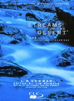 Bursting forth like a sparkling clear river of wisdom, encouragement, and inspiration. Streams In The Desert, Oswald Chambers, Weary Soul, Devotional Reading, Devotional Books, Daily Scripture, Daily Reading, Good Morning America, In The Desert