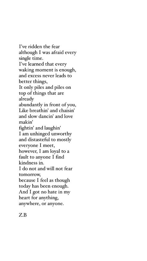 Zach Bryan Poetry, I Do Not And Will Not Fear Tomorrow, Best Zach Bryan Quotes, Zach Bryan Poem Tattoo, Senior Quotes For Yearbook Country Song Lyrics, Fear And Fridays Zach Bryan Poem, Zack Bryan Quote, Fear And Fridays Zach Bryan Tattoo, Zach Bryan Poem