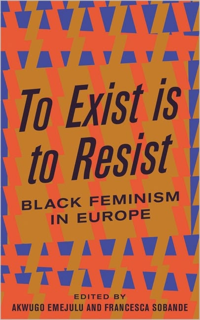 To Exist is to Resist Feminism Books, Black Feminism, Black Feminist, African Literature, Books By Black Authors, Feminist Books, Black Authors, Unread Books, Recommended Books To Read