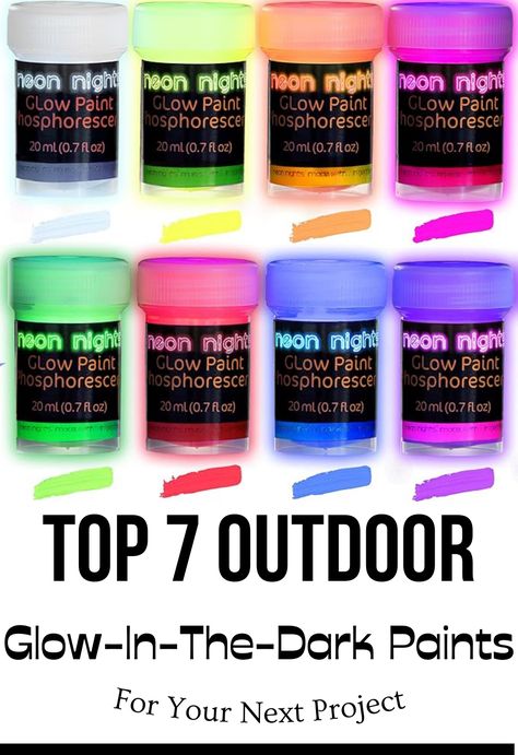 Best Outdoor Glow-in-the-Dark Paints for Creative Projects Best Spray Paint, Glow In The Dark Paint, Glow Paint, Dark Paint, Outdoor Crafts, Neon Nights, Craft Design, Types Of Painting, Types Of Lighting