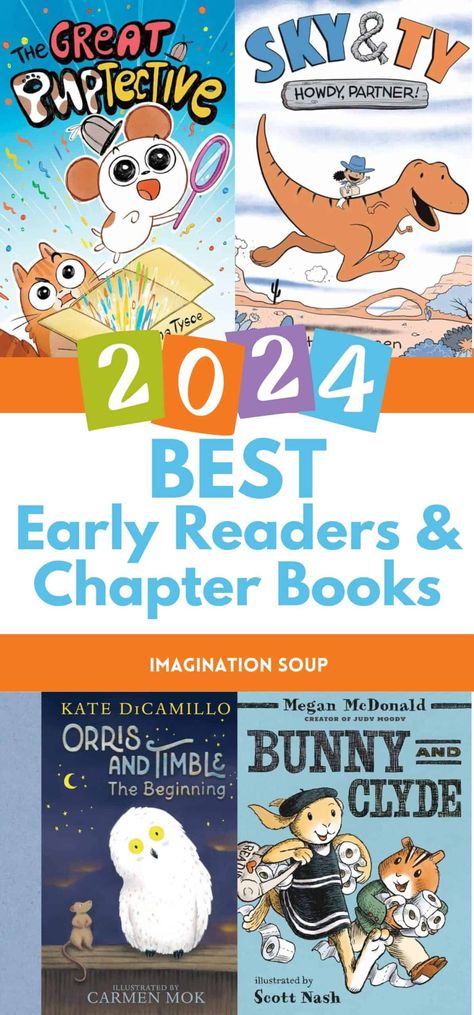 The Best Early Readers & Chapter Books of 2024 - Imagination Soup Easy Chapter Books, Writing Lesson Plans, Middle Grade Books, Best Children Books, Social Studies Activities, Educational Content, Reading Centers, Grade Book, The Best Books