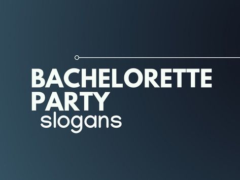 While some wedding customs—tossing rice, wearing something acquired—are just emblematic. Here are Best slogans on Bachelorette party Bachelorette Party Slogans, Best Slogans, Wedding Slogans, Bachelorette Quotes, Handsome Quotes, Party Slogans, Bachelorette Party Signs, Bachelorette Brunch, Funny Invitations