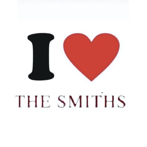 I Love The Smiths Pfp, The Smiths Pfp, I Love The Smiths, Prints Ideas, Widget Board, Positive Energy Quotes, Heart Band, Energy Quotes, Type Shi