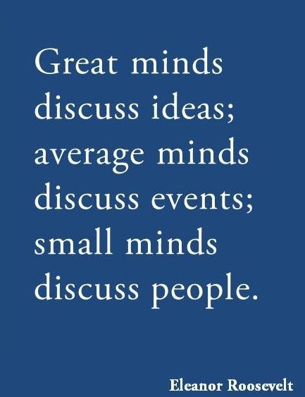 Talk About Ideas Not People, People Who Gossip Quotes Funny, Wrong Opinion Quotes, People Don’t Know Your Story, People Who Don’t Mind Their Business, Quotes About Peoples Opinions, No Gossiping Quotes, Smart People Talk About Ideas, Small People Talk About Other People