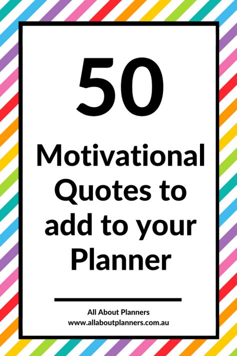 50 Motivational Quotes to add to your Planner - All About Planners Planner Decorating Ideas, Set Goals Quotes, Planner Quotes, Planner Doodles, Some Motivational Quotes, John C Maxwell, Planner Writing, Work Goals, Planner Decorating