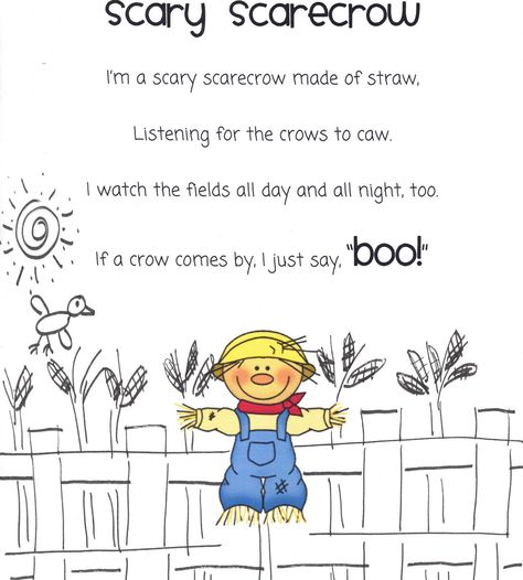 I love this poem because it shows thing aren't as scary as they seem. Kids are going to be scared of some October things, especially the younger crowd (K-1). Great emphasis on our theme. Awesome poem to share with the Kindergarten level. Can be used as finger play to the tune of "I'm a little teapot". Teacher can create own movements. October Poem, Kindergarten October, Kindergarten Poems, Kid Yoga, Scary Scarecrow, October School, Autumn Poems, Poems For Kids, Preschool Fall