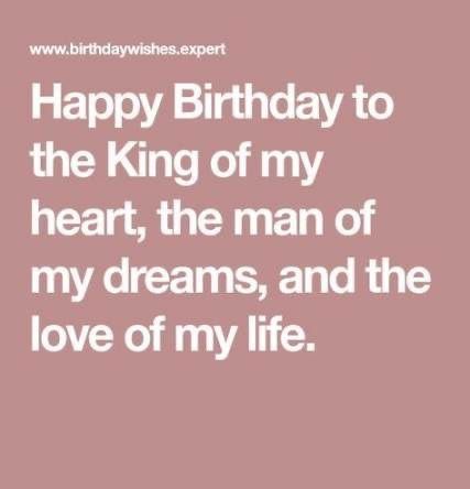 Happy Birthday Quotes For Him, Happy Birthday Husband Quotes, Happy Birthday Wishes For Him, Birthday Message For Boyfriend, Birthday Message For Husband, Happy Birthday For Him, Husband Birthday Quotes, The Man Of My Dreams, Birthday Wishes For Him