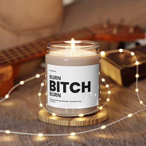 Bring the party to your home with this hilarious, yet sassy, Burn, B*Tch, Burn Candle. The 100% natural soy wax and quirky label make it a perfect addition to any room for a laughter-filled night. Check out our board for more funny gifts ideas! Funny Bathroom Candles, Candle Labels Funny, Funny Candles Labels For Him, Funny Best Friend Candles, Snarky Candles, Funny Home Decor, Natural Soy Wax Candles, Funny Candles, Candle Labels