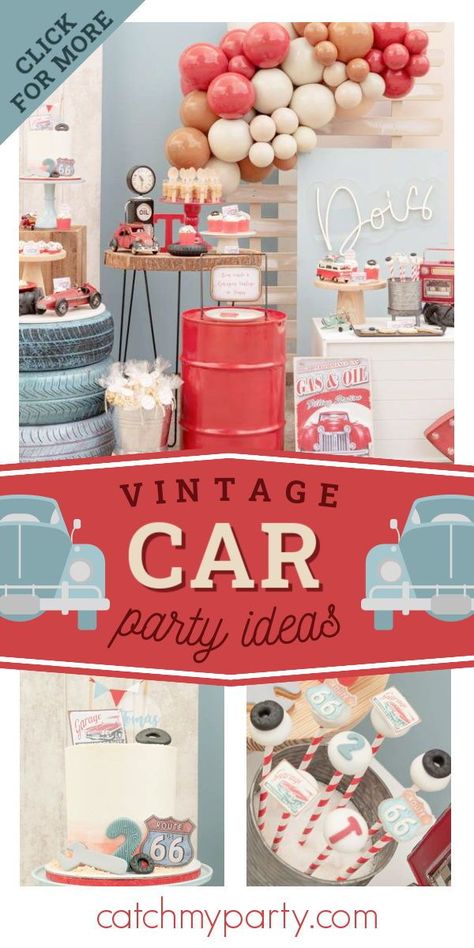 Cars And Trucks Theme Birthday Party, Car Birthday Party For Men, Vintage Racing Car Party, Antique Car Birthday Party, 2 Fast Birthday Party Vintage, Vintage Race Car Themed Birthday Party, Trucks Theme Birthday Party, Vintage Car Party Ideas, Two Fast Themed Birthday Party