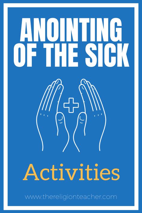 Sacrament of Anointing of the Sick activities, worksheets, crafts, and games. Sacraments Activities, Anointing Of The Sick, Ccd Activities, 7 Sacraments, Eucharistic Adoration, Christian Education, Bible Lessons For Kids, Religious Education, Bible School