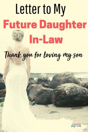 An open letter to my future daughter-in-law. I have some things I want to say to the woman who loves my son and will be a part of my family. It is a must read if you have sons or are a young woman. #futuredaughterinlaw Son Engagement Quotes Mom, Son Wedding Gift From Mom, To My Future Daughter, Mother Of Groom Speech, Getting Married Quotes, Daughter In Law Quotes, Letter To Son, Letter To Daughter, Married Quotes