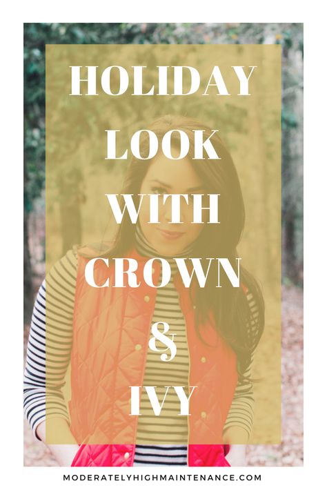 holiday-look-with-crown-ivy Parent Tips, Atlanta Fashion, Crown And Ivy, High Maintenance, Creative Blog, Holiday Looks, Lifestyle Travel, Lifestyle Tips, Family Activities