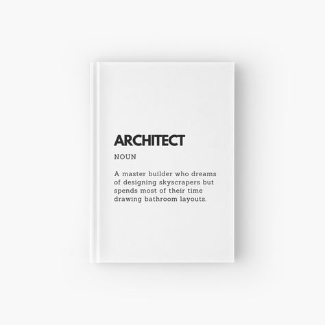 Get my art printed on awesome products. Support me at Redbubble #RBandME: https://www.redbubble.com/i/notebook/Architect-Definition-Funny-Gift-for-Architecture-Lovers-by-PakoArtStudio/159773906.RXH2R?asc=u Architect Definition, Shopping Games, Funny Definition, Line Graphs, Journal Design, A Journal, Hardcover Journals, Funny Gifts, My Art