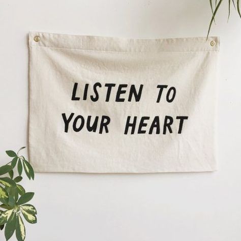 Listen To Your Heart Ashley Brown, Listen To Your Heart, A Gentle Reminder, A Flag, Fabric Flags, Motivational Quotes For Working Out, Cricut Maker, Listening To You, Note To Self