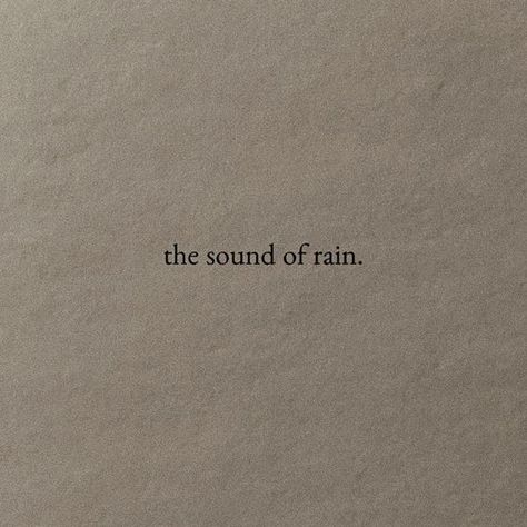 #thesoundofrain #quote #aesthetic #aestheticquotes #gloomyaesthetic #rainy Gloomy Aesthetic Quotes, Liam + Core + Aesthetic, Gloomy Aesthetic, The Sound Of Rain, Rain Quotes, Sound Of Rain, + Core + Aesthetic, Winter Aesthetic, Pictures To Draw