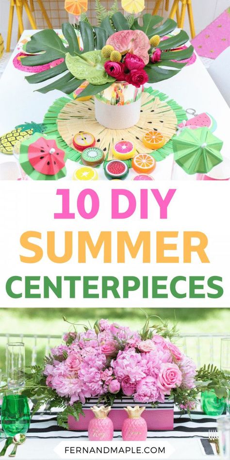 Whether you're planning a summer birthday party or shower, or simply want to decorate your own table at home, these 10 Summer Table Centerpieces are easy to make, affordable, and will transport your guests into a world of summer memories. There's ideas here for themed parties, or more general summer table centerpieces made with florals and plants. You're sure to find one you love! Get details now at www.fernandmaple.com. Tablescapes For Tea Party, Tropical Party Centerpieces Diy, Easy Tropical Centerpieces, Summer Party Table Centerpieces, June Table Decorations, Pool Party Centerpieces Diy, Pool Party Table Centerpieces, Summer Party Centerpiece Ideas, Simple Summer Table Decor