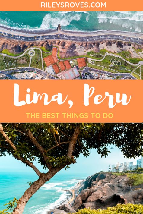 Things to Do in Lima | Riley's Roves | Things to Do in Lima Peru | Things to Do in Miraflores | Things to Do in Barranco | Lima Attractions | Historic Sites to See in Lima | What to Do in Lima | Unique Things to Do in Lima | Things to Do in Miraflores Lima | Things to See and Do in Lima Peru Lima Travel, Peru Travel Guide, South America Destinations, Areas Verdes, Peru Travel, Travel South, Lima Peru, South America Travel, Machu Picchu