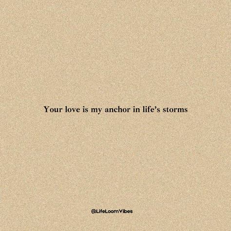 Your love is my anchor in life’s storms. ⚓️💕 No matter what challenges come our way, your love keeps me grounded and secure. You are my safe haven, and I am forever grateful for your unwavering support. Tag your anchor! 💖 Follow us for more inspiring thoughts and positive vibes @lifeloomvibes! 🙌✨ Don't forget to: 👍 Like 🔄 Share 💬 Comment 🔖 Save {SelfHealth IndianInspiration SelfLove SelfCare LifeLessons Life Goal} #Love #RelationshipGoals #Anchor #TrueLove #CoupleGoals #InLove #Roma... Anchor Quote, Anchor Quotes, Inspiring Thoughts, Forever Grateful, Safe Haven, Grateful For You, Short Quotes, Life Goals, Positive Vibes