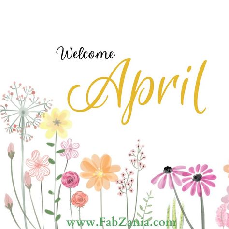 Quotes To Welcome April | Hello April Quotes, Sayings, Wishes, Messages for Facebook and Instagram Welcome April Quotes, Hello April Quotes, April Hello, Welcome April, April Quotes, Some Quotes, Hello April, Wishes Messages, Encouragement Quotes