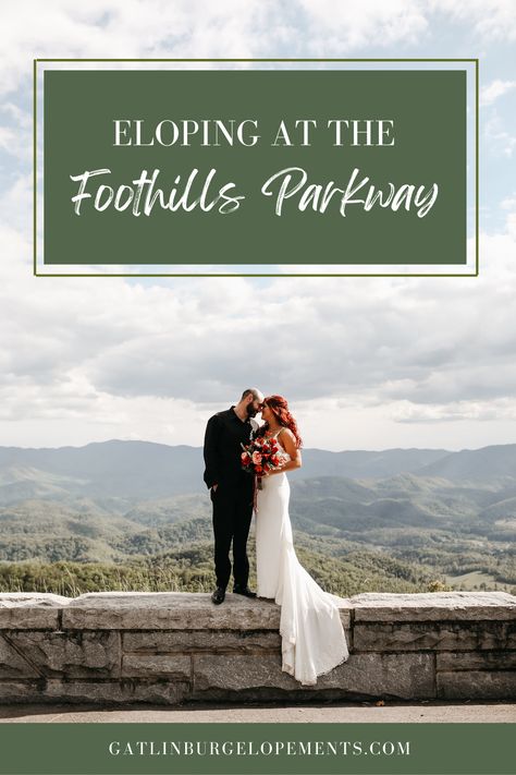 Foothills Parkway Tennessee Wedding, Foothills Parkway Elopement, Smoky Mountains Elopement, Gatlinburg Elopement Photography, Tennessee Mountain Elopement, Foothills Parkway Tennessee, Smokey Mountain Wedding Elopement, Smokey Mountain Elopement, Smokey Mountain Wedding