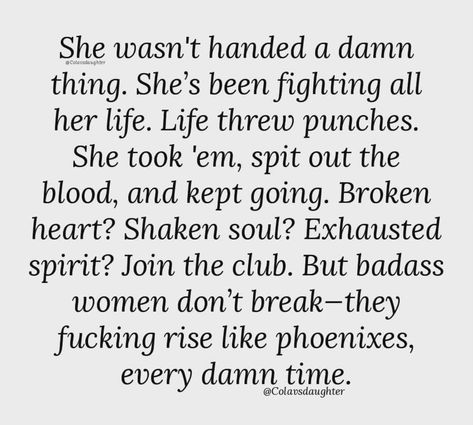 She Is A Fighter Quotes, The Next Right Thing, Fighter Quotes, Next Right Thing, Broken Spirit, Join The Club, Badass Quotes, Badass Women, Healing Quotes