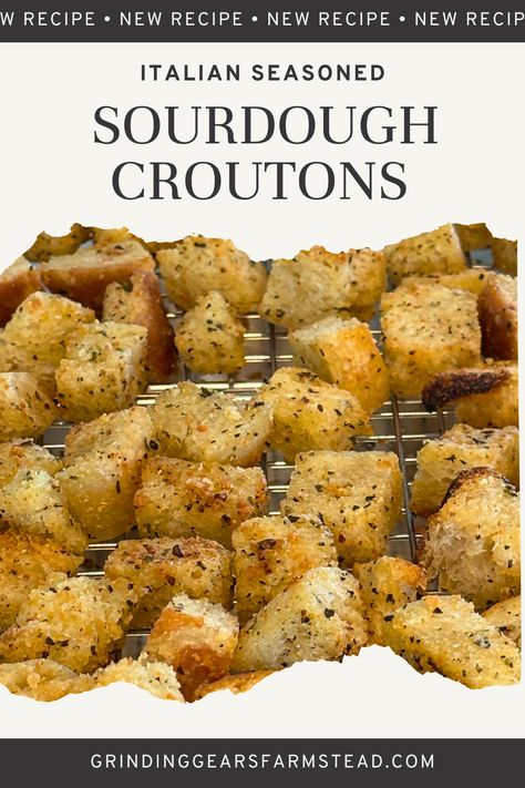 Italian Seasoned Sourdough Croutons - Grinding Gears Farmstead Simple Sourdough Bread, Sourdough Croutons, Simple Sourdough, Homemade Italian, Croutons, Sourdough Bread, Soups, Step By Step, Salad