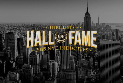 The Thrillist Hall of Fame: 2015 NYC Inductees Southern Cocktail, Nyc Rooftop, East Coast Travel, San Clemente, Good Dates, Nyc Restaurants, Hall Of Fame, East Coast, New York City