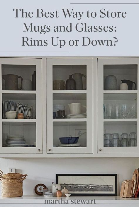 Experts weigh in on the right way to store mugs and glasses in your kitchen cabinets. Learn whether or not you should store your glassware with rims up or down. #marthastewart #organization #cleaninghacks #kitchentips #kitchenorganizationideas #lifehacks Glassware Organization, Cabinet Makeover Kitchen, Glass Cabinet Display, Kitchen Glass Cabinets, Glassware Display, Glass Kitchen Cabinet, Kitchen Display Cabinet, Glass Kitchen Cabinet Doors, Glass Kitchen Cabinets