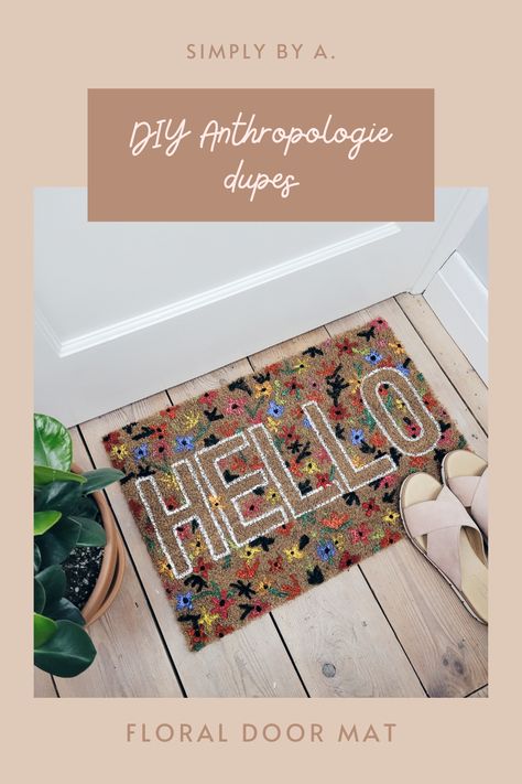 doormat with flowers and hello word Floral Door Mat, Diy Front Door Rug, Flower Door Mat, Spring Door Mat Diy, Summer Door Mat Diy, Door Mat Ideas Diy Rugs, Doormat Ideas Easy Diy, Homemade Door Mat, Diy Door Mat Ideas