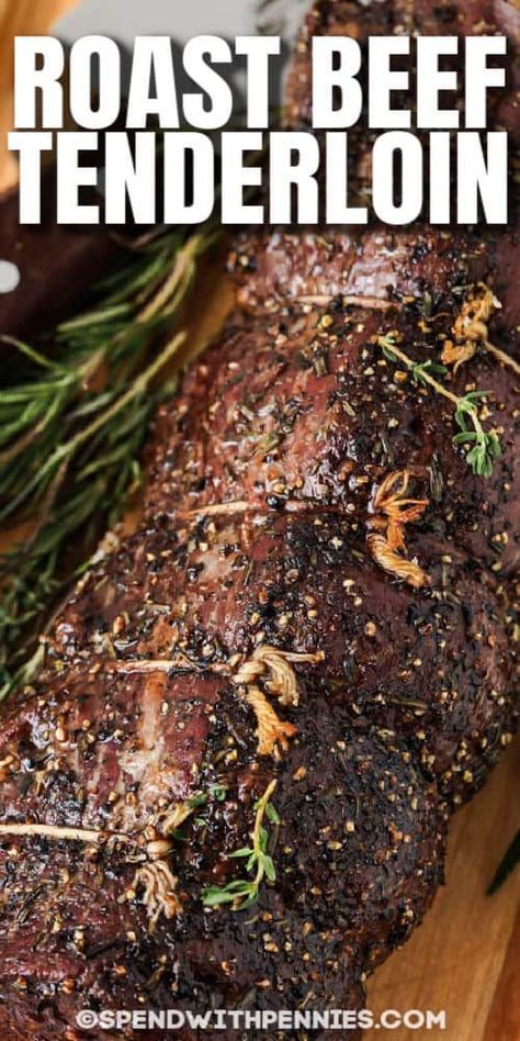 Cooking Whole Beef Tenderloin In Oven, Best Tenderloin Recipe, Elegant Beef Recipes, Sous Vide Tenderloin Beef, Beef Tenderloin Sous Vide, Beef Loin Tenderloin Recipes, Beef Tenderloin Recipes Crockpot Easy, Whole Tenderloin Recipes Beef, Beef Tenderloin Rub