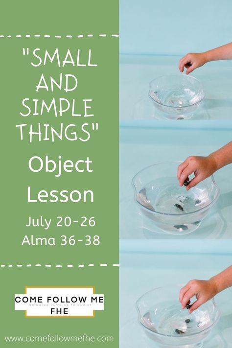 This Object Lesson idea is inspired by Lesson 29 from the Come Follow Me Book of Mormon 2020 Curriculum. A perfect activity for Family Home Evening to teach kids about how by small and simple things, great things can come to pass. Find the whole lesson bundle at www.comefollowmefhe.com/subscribe Small And Simple Things Object Lesson, Lds Object Lessons Youth, Book Of Mormon Object Lesson, By Small And Simple Things Lds, Small And Simple Things Lds, Lds Spiritual Thought, Lds Object Lessons, Lds Sunday School, Sunbeam Lessons