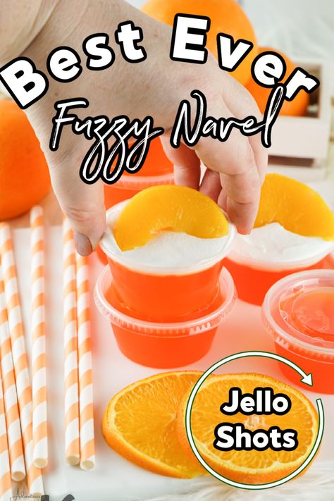 Fuzzy Navel Jello Shot has the classic flavors of peach and orange that uses peach schnapps and orange jello that is sure to be a party pleaser. Fuzzy Navel Jello Shots, Jello Shooters Recipe, Orange Jello Shots, Alcohol Jello Shots, Tequila Jello Shots, Peach Jello Shots, Planning 2024, Jello Shooters, Best Jello Shots