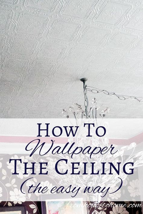 Step-by-step instructions for how to wallpaper the ceiling (the easy way!) that will simplify the process and enhance your room. How To Wallpaper, Decorative Ceiling Panels, Ceiling Paper, Ceiling Finishes, Ceiling Texture, Wallpaper Ceiling, Popcorn Ceiling, Diy Ceiling, Bathroom Ceiling