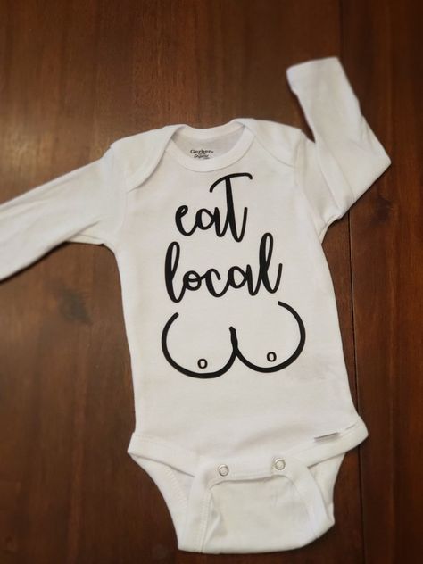 Eat Local, Baby Baby, Onesies, Baby Onesies, Clothes