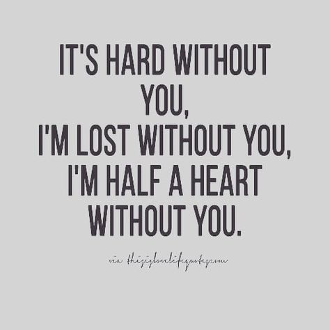 Feeling Lost Without You Quotes, Im Lost Without You Quotes, I Feel Lost Without You, I’m So Lost Without You, I’m Lost Without You, How Am I Supposed To Live Without You, The Day I Lost You, I’m Lost Without You Quotes, Im Lost Without You