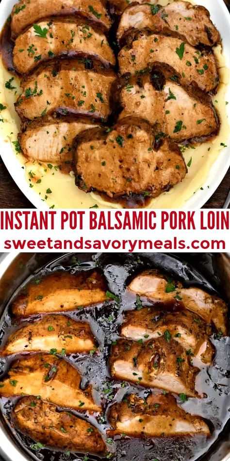 Instant Pot Pork Loin Recipe, Balsamic Pork Loin, Instant Pot Pork Loin, Pork Loin Filet, Ip Chicken, Balsamic Pork, Fantastic Recipes, Pork Loin Recipes, Savory Meals